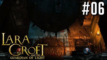 Lara Croft: GOL - Episode 6 "Finishing the Temple, Run for your Life"
