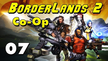 ★ Borderlands 2 Co-Op Playthrough - Part 7