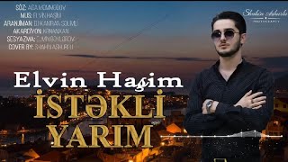 Elvin Hasim - Istekli Yarim 2020 Yeni | Azeri Music [OFFICIAL] Resimi