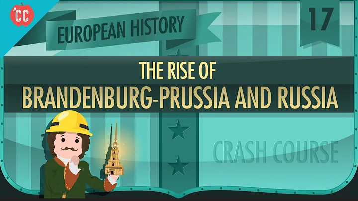 The Rise of Russia and Prussia: Crash Course European History #17