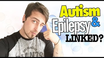 AUTISM AND EPILEPSY - Link Between Autism And Epilepsy | The Aspie World