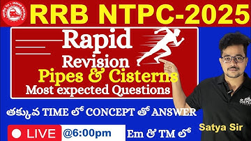Today Live 6 pm🔥Ntpc🔥Pipes&cisterns👉🏻Most Expected Questions👈🏻||By Satya Sir