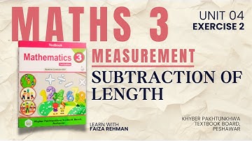 Ex No. 2 | Unit 4 | Subtraction of Length | Measurement: Length, Mass and Capacity | Maths Class 3