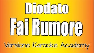 Diodato - Fai rumore (Versione Karaoke Academy Italia) Sanremo 2020 chords