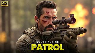 New Released Action Movie 2026 | Patrol | Scott Adkins | Full Movie | Latest Movie | 4K