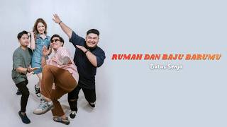 Batas Senja - Rumah dan Baju Barumu | Lirik Lagu