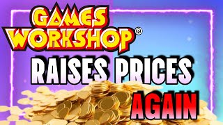 New Games Workshop Prices. What does it mean for our hobby?