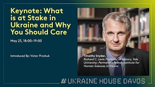 Ukraine House Davos 2022 - Day 1 - Keynote: What is at Stake in Ukraine and Why You Should Care