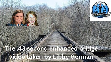 Delphi Murders: The .43 Second Enhanced Bridge Video taken by Libby German. #delphimurders,