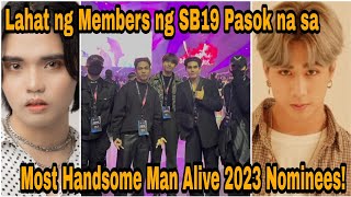 All SB19 Members is now Nominated in Most Handsome Man Alive 2023! | Esbi Updates