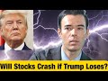 Will Stock Market Crash if Trump Loses Election??
