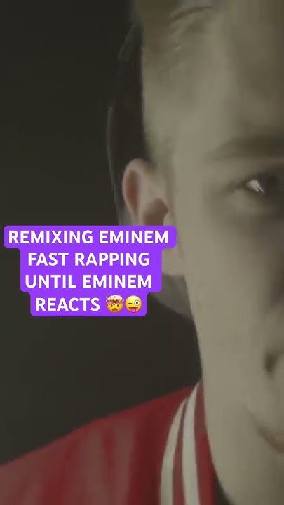 REMIXING EMINEM FAST RAPPING UNTIL EMINEM REACTS Reese s Godzilla remixing-eminem-fast-rapping-until-eminem-reacts-reese-s-godzilla