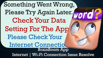 BrainBoomc App something went wrong please try again later problem solution
