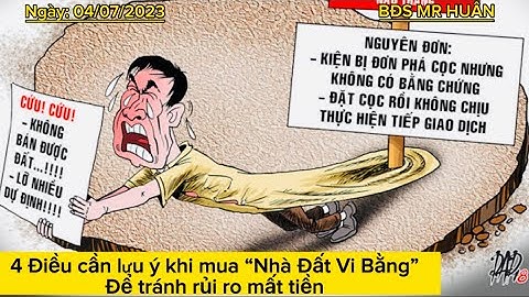 4 Điều cần lưu ý khi mua Nhà Đất Vi Bằng để tránh rủi ro mất tiền. | BĐS MR HUÂN (04/07/2023)
