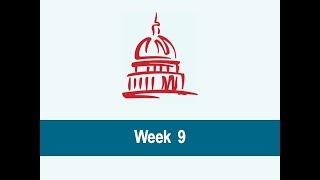 Week 9 Legislative Update