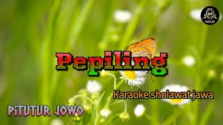 Pepeling ~ Sholawat karaoke jawa