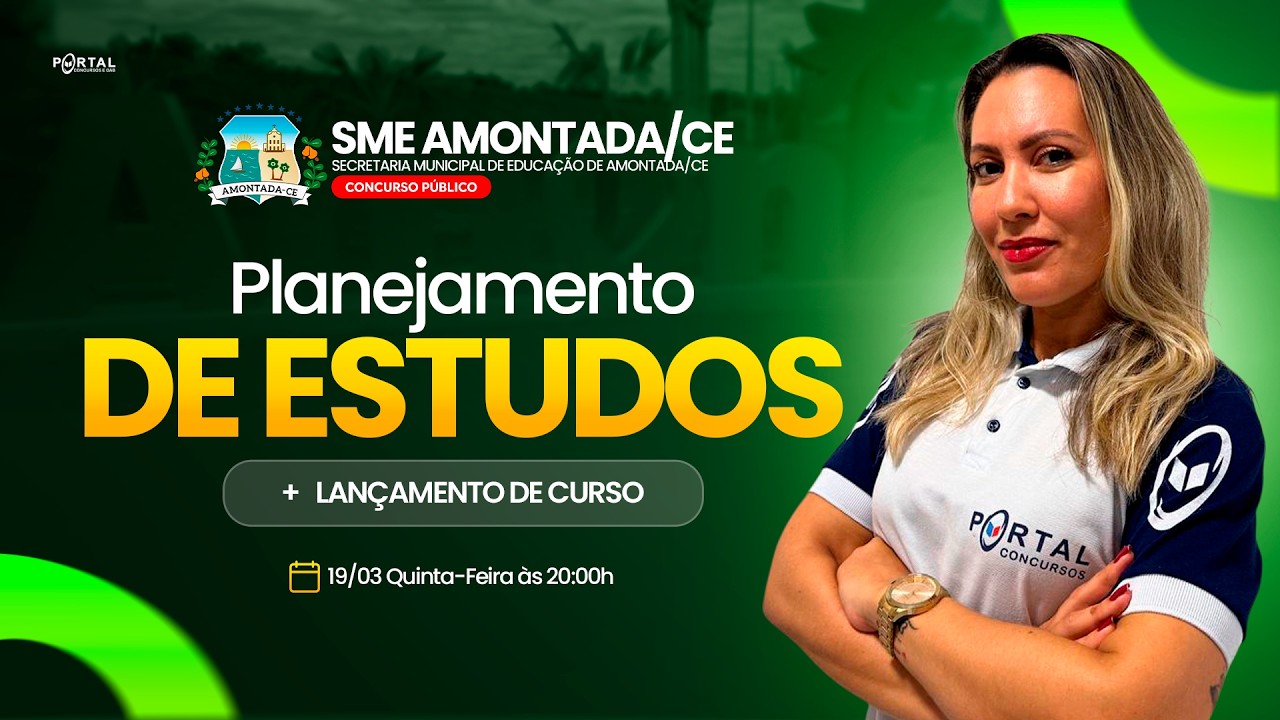 CONCURSO SME AMONTADA/CE: PLANEJAMENTO DE ESTUDOS + LANÇAMENTO DO CURSO