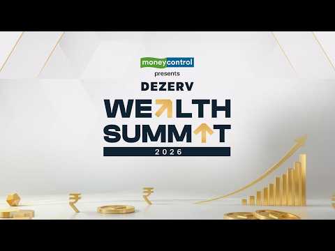 Thumbnail for Moneycontrol presents Dezerv Wealth Summit 2026 | Bengaluru Edition | Live