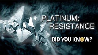 Platinum's Resistance: Did You Know? screenshot 4