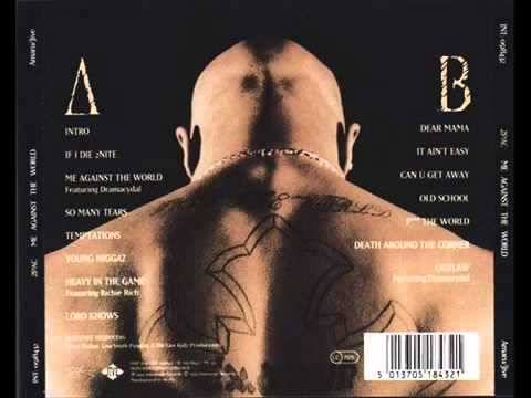 2pac youtube full album Tupac Shakur 2Pac - It Ain't Easy (Me Against The World Track 10)