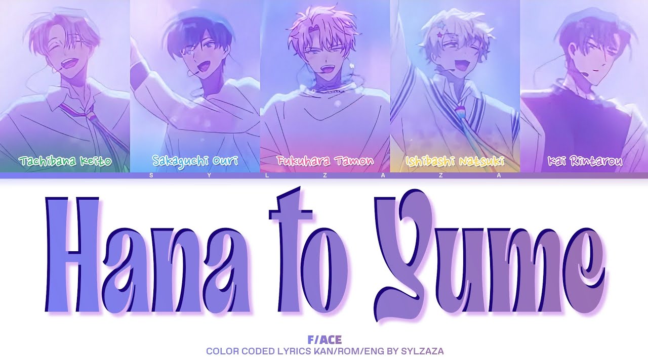 Hana to Yume (花と夢) - F/ACE [Tamon's B-Side] | Color Coded