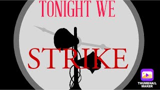 TONIGHT WE STRIKE [Multiverse/short] stick nodes