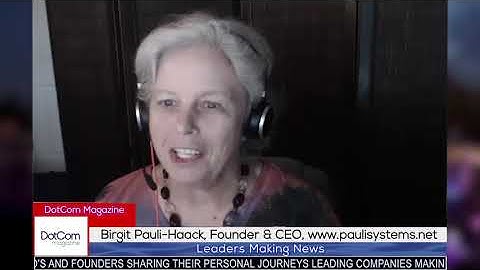 Birgit Pauli-Haack, Founder & CEO Pauli Systems, A DotCom Magazine Exclusive Interview