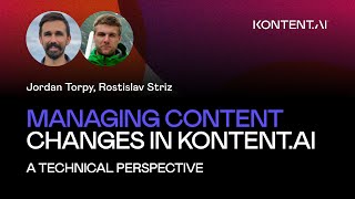 Managing content changes in Kontent.ai: A technical perspective