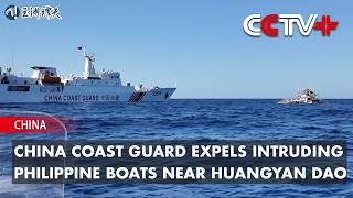 China Coast Guard Expels Intruding Philippine Boats near Huangyan Dao