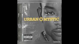 Urban Mystic - I Refuse