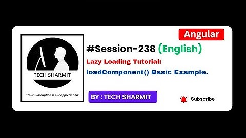 LoadComponent Example  | Angular tutorial in English (Session-238)