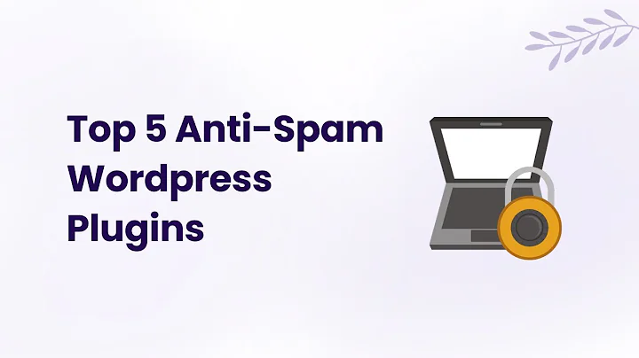 Top 5 Anti-Spam Wordpress Plugins
