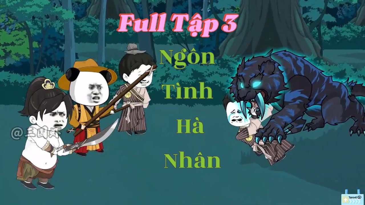 FULL TẬP 3 | NGÔN TÌNH HÀ NHÂN | HÀ NHÂN XUYÊN KHÔNG - YouTube