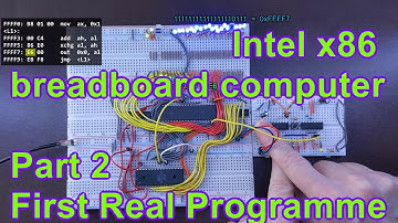 First Real Programme - Building and programming a 16-bit Intel x86 breadboard computer [part 2]