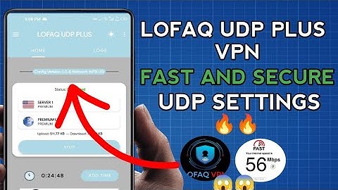 How To Setup LOFAQ UDP PLUS VPN with UDP Settings for fast and Secure online Browsing