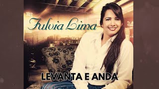 Levanta e Anda | Fulvia Lima