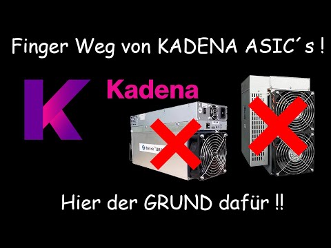 Finger WEG von KADENA ASIC Maschinen! Hier der GRUND unbedingt ansehen!! 2022 - Don´t buy kda asics