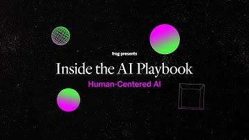 Inside the AI Playbook: Human-centered AI
