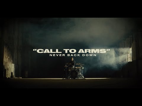 Never Back Down - Call to Arms (Official Video)