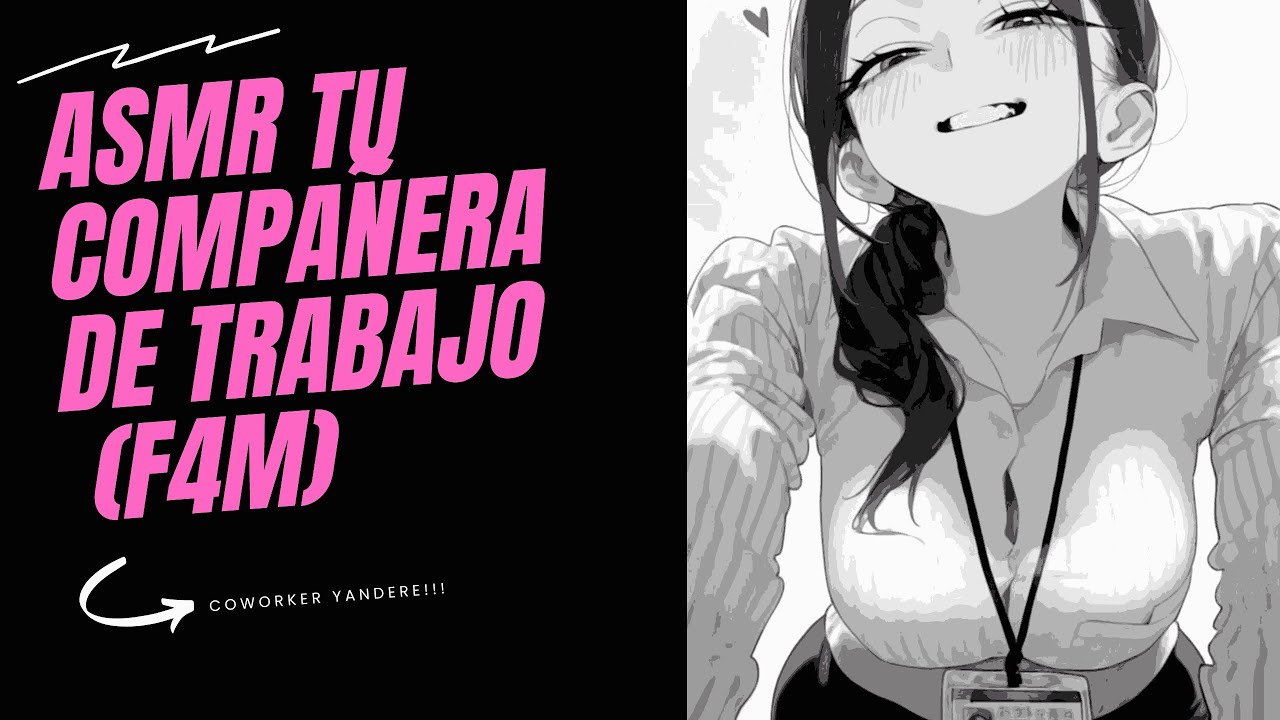 -Tú compañera de trabajo te desea- (Yandere)(F4M)