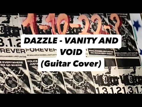 DAZZLE - VANITY AND VOID (Guitar Cover)