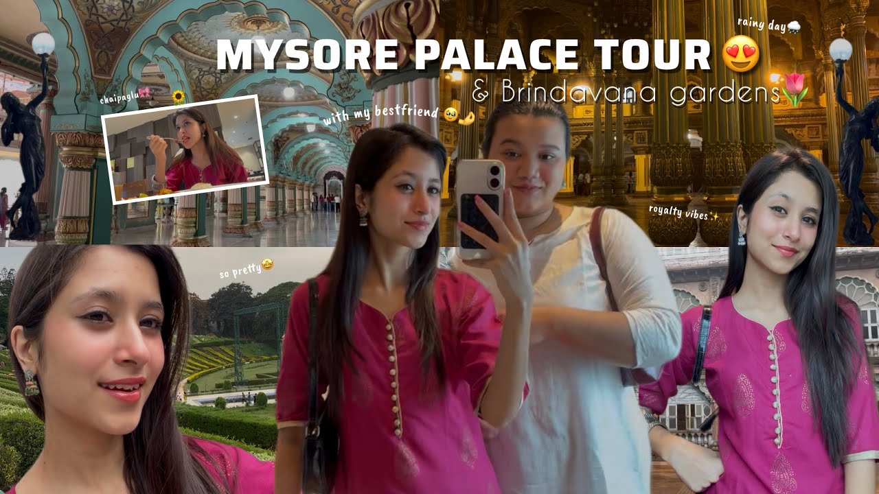 Mysore Palace👑✨ & Brindavana Gardens🪷🌷, Royal Day in Mysore with my best friend🥹😍 | Panchali Kashyap