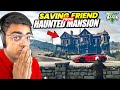 Saving My Friend From Haunted House In GTA 5 | GTA 5 RP Episode 15