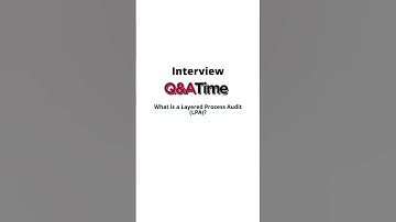 What is a Layered Process Audit LPA? #interviewquestions #qa #qc