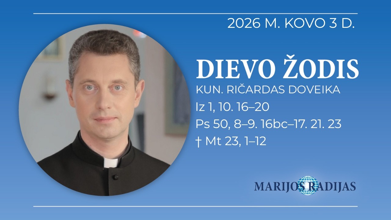 Dievo žodis – Kun. Ričardas Doveika