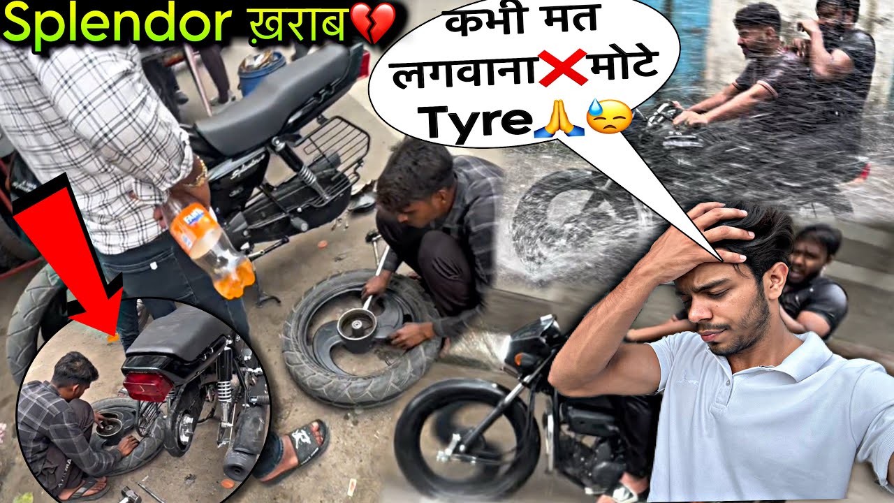 Splendor Big Tyre Problems😤🛞New Splendor ख़राब हो Gayi😓💔- Big Tyre Install In New Splendor🔥