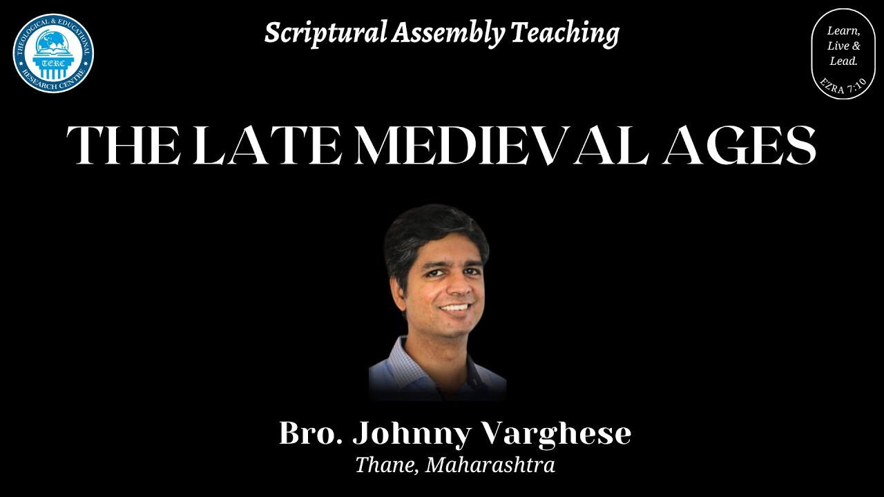 Church History: The Late Medieval Ages | Bro. Johnny Varghese