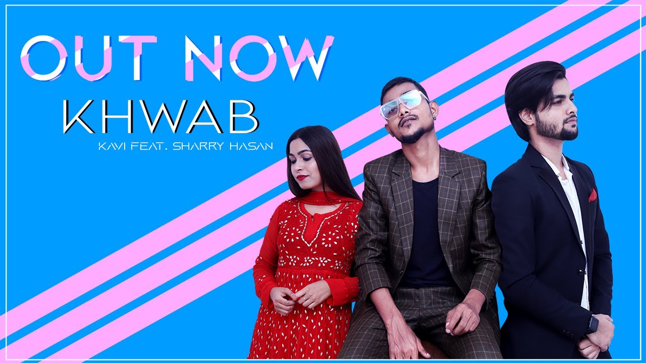 KHWAB – Kavi feat. Sharry Hasan | Hindi Song 2020 (SHURUWAT EP #2)