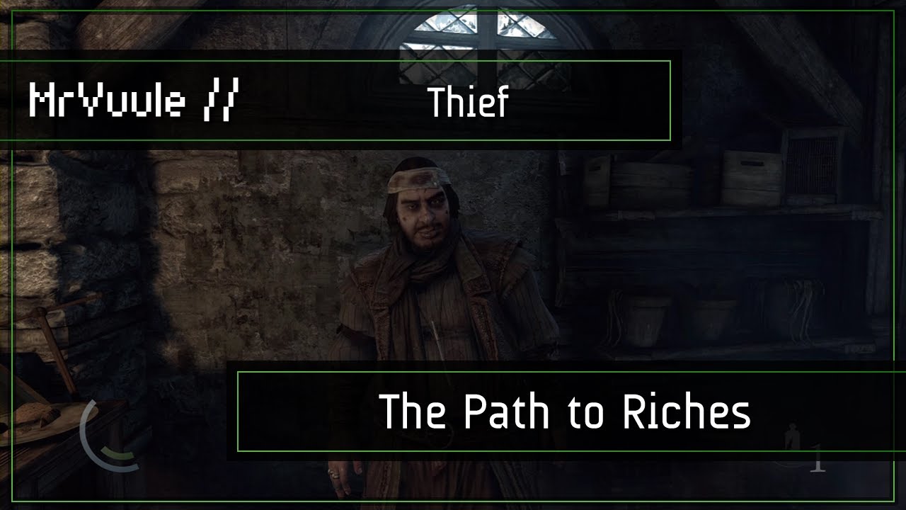 Thief - Basso Job: The Path to Riches Walkthrough