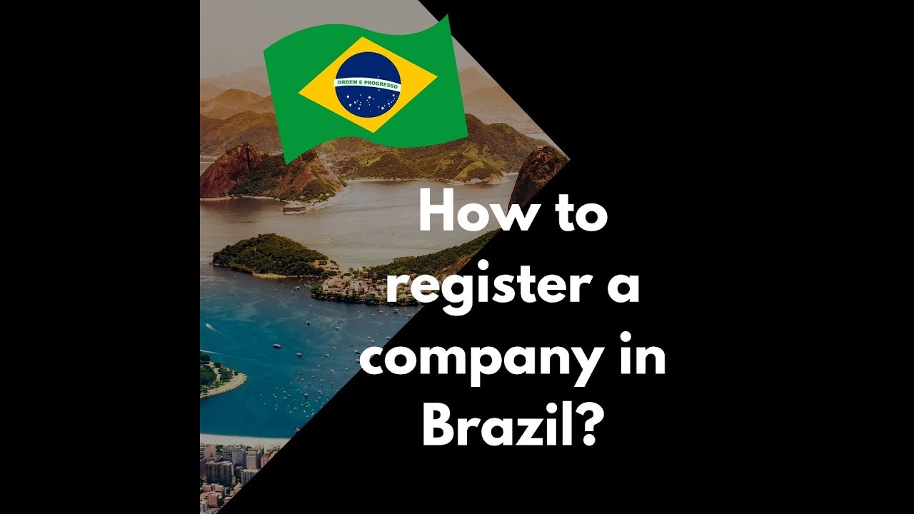 How to register a company in Brazil? YouTube
